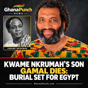 Kwame Nkrumah’s Son Gamal Dies; Burial Set for Egypt